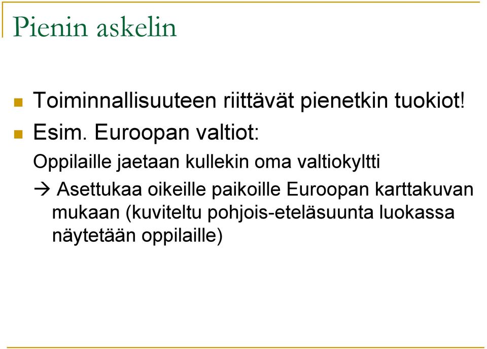 valtiokyltti Asettukaa oikeille paikoille Euroopan karttakuvan