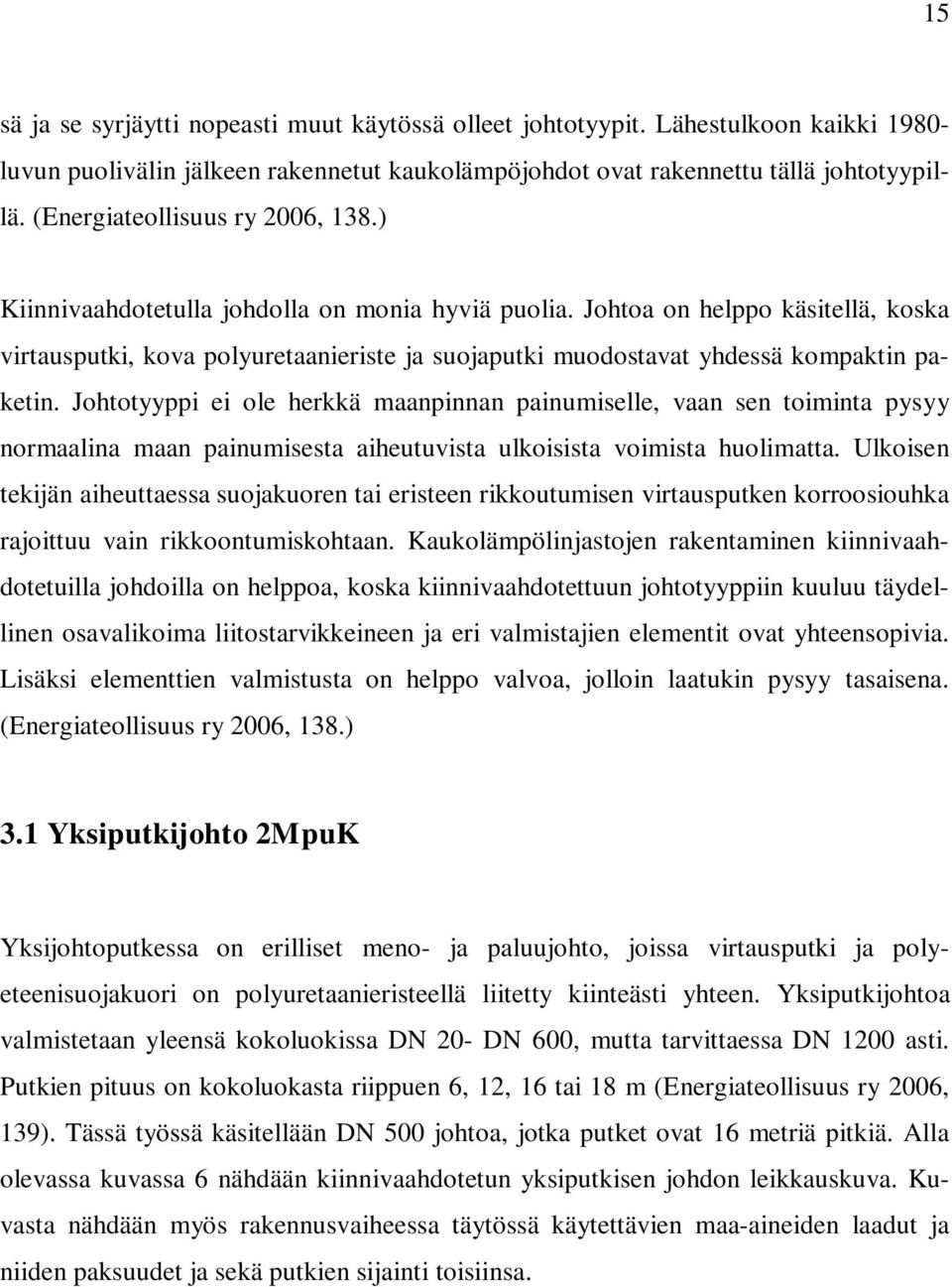 Johtotyypp e ole herkkä aanpnnan panuselle, vaan sen tonta pysyy noraalna aan panusesta aheutuvsta ulkossta vosta huolatta.