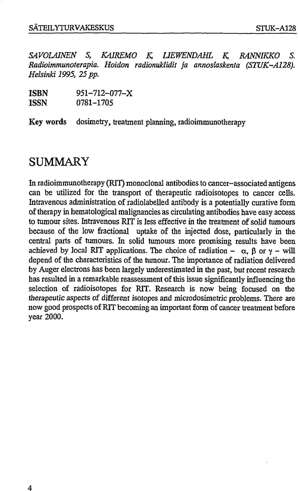 for the transport of therapeutic radioisotopes to cancer cells.