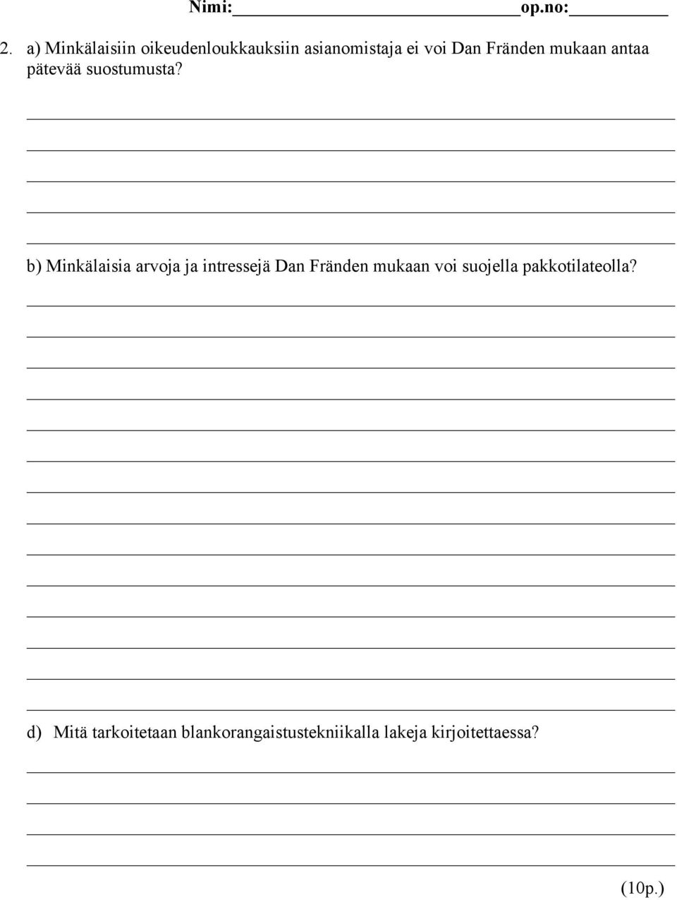 mukaan antaa pätevää suostumusta?