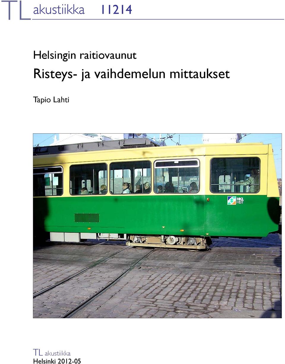 vaihdemelun mittaukset Tapio
