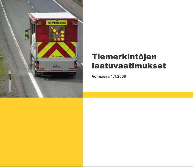 TIEMERKINTÖJEN LAATUVAATIMUSTEN ASETTAMINEN Tiestön