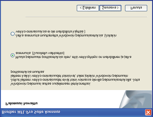 (Suositeltu vaihtoehto) ja napsauta Seuraava. Windows Verkko ScanSoft PaperPort 11SE:n asennus alkaa automaattisesti, ja sen jälkeen asennetaan MFL-Pro Suite.