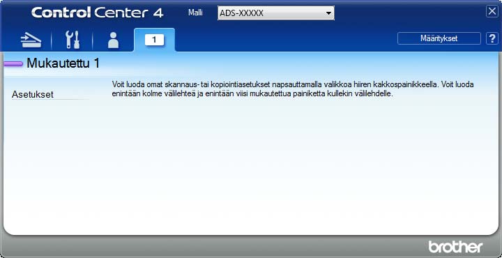 Skannaaminen tietokoneesta Mukautetun välilehden luominen (ControlCenter4:n edistynyt tila) (Windows ) 3 Voit luoda enintään kolme mukautettua välilehteä, jotka sisältävät enintään viisi mukautettua