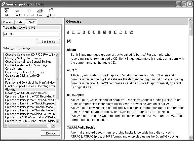 SonicStage Help -ohjeen käyttäminen Vasemmanpuoleinen kehys Oikeanpuoleinen kehys 1 Kaksoisnapsauta vasemmanpuoleisessa kehyksessä kohtaa [Overview]. 2 Napsauta [About This Help File]-painiketta.