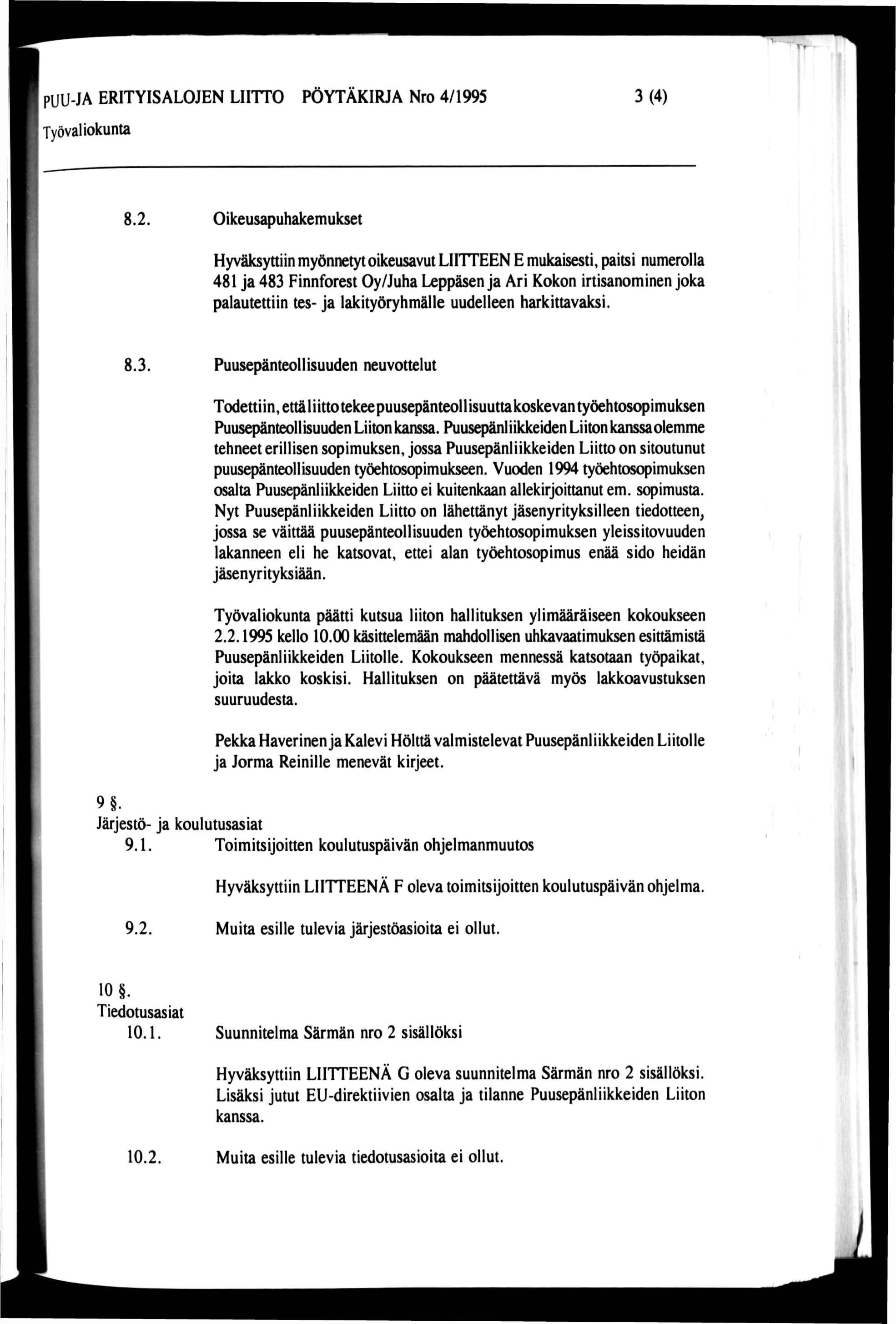 PUU-JA ERITYISALOJEN LIITTO PÖYTÄKIRJA Nro 4/1995 3(4) 8.2.