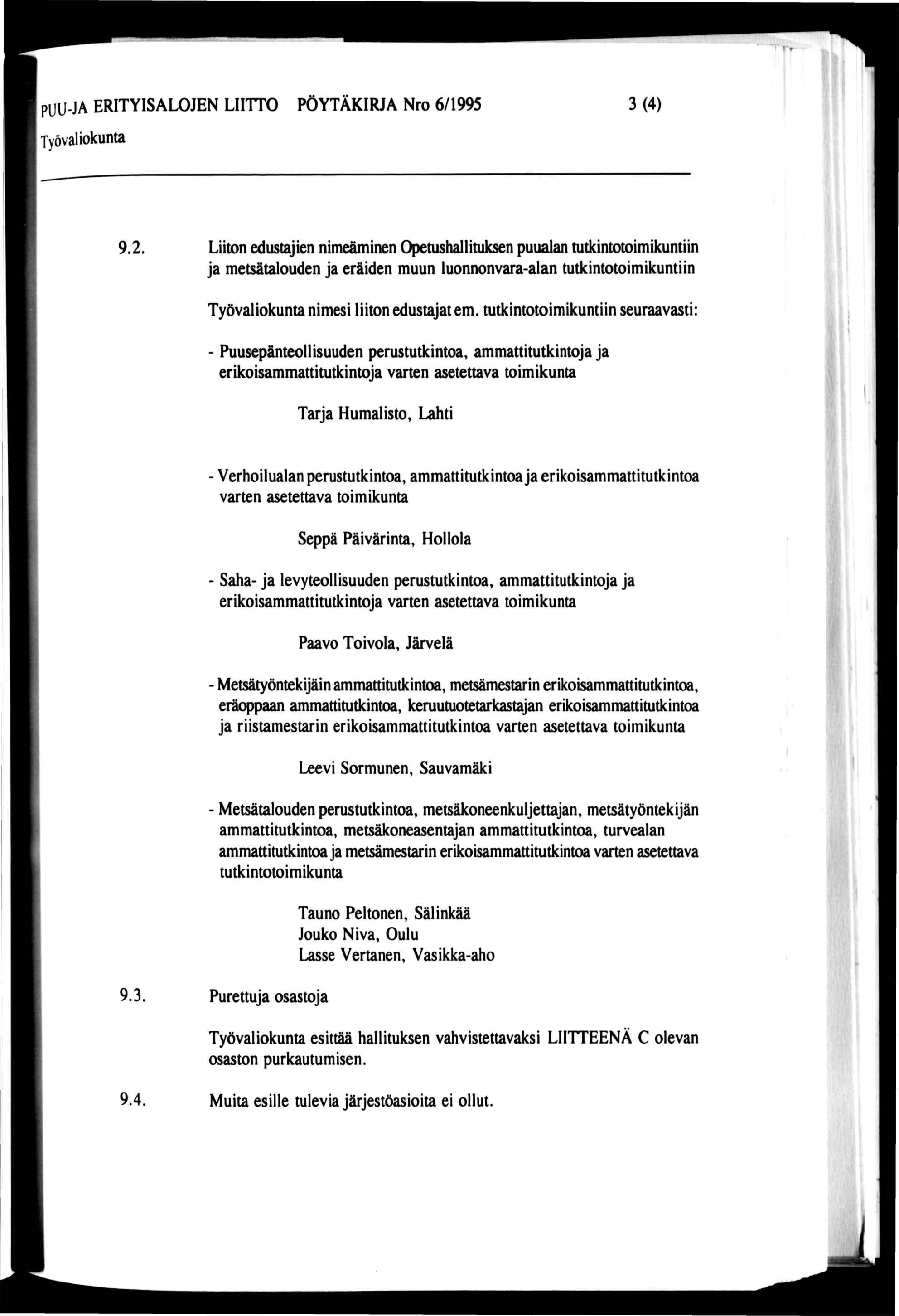 PUU-JA ERITYISALOJEN LIITTO PÖYTÄKIRJA Nro 6/1995 3(4) 9.2.