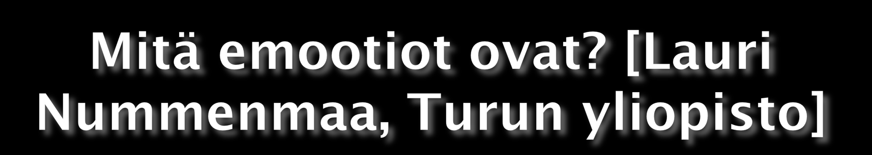 Emootio (<lat. emovere, liikkua, liikuttaa, siirtää ulos tai eteenpäin ) Emootio on eräs psykologian vaikeimmin määriteltävistä käsitteistä.