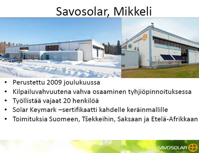 LIITE 4(1). Monisivuinen liite Opinnäytetyötä varten vierailin Savo Solar Oy: llä ja haastattelin aurinkokeräinasiantuntija Miika Kilgastia.