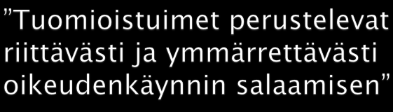 Tuntemattomaan käräjäoikeuteen meno on kuin loton pelaamista. Lottopeli alkaa heti oman kinkeripiirin ulkopuolella. Tulee mieleen Lehtimäen insuliinijuttu Seinäjoella.