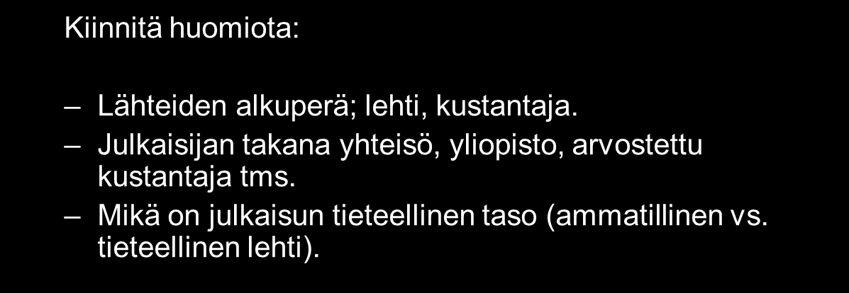 Mistä tietää, että lähde on luotettava ja