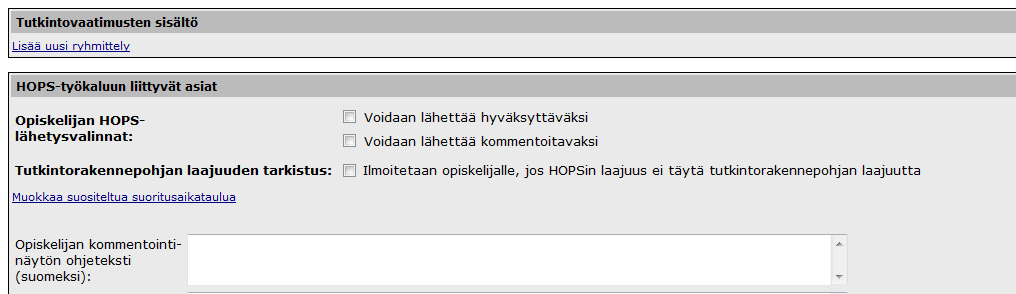 Kun olet tallentanut Tutkintovaatimusten yleiset tiedot, saat näkyviin kehykset Tutkintovaatimusten sisältö (tässä kohdassa luodaan tutkintorakennepohja ryhmittelyineen eli tutkintoon kuuluvine