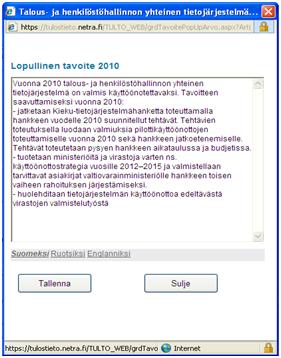Toimintalogiikka 2/2 Näytön pikaohje Toiminnot alavalikkoineen Sarakeleveyksien säätö Valinta ennen