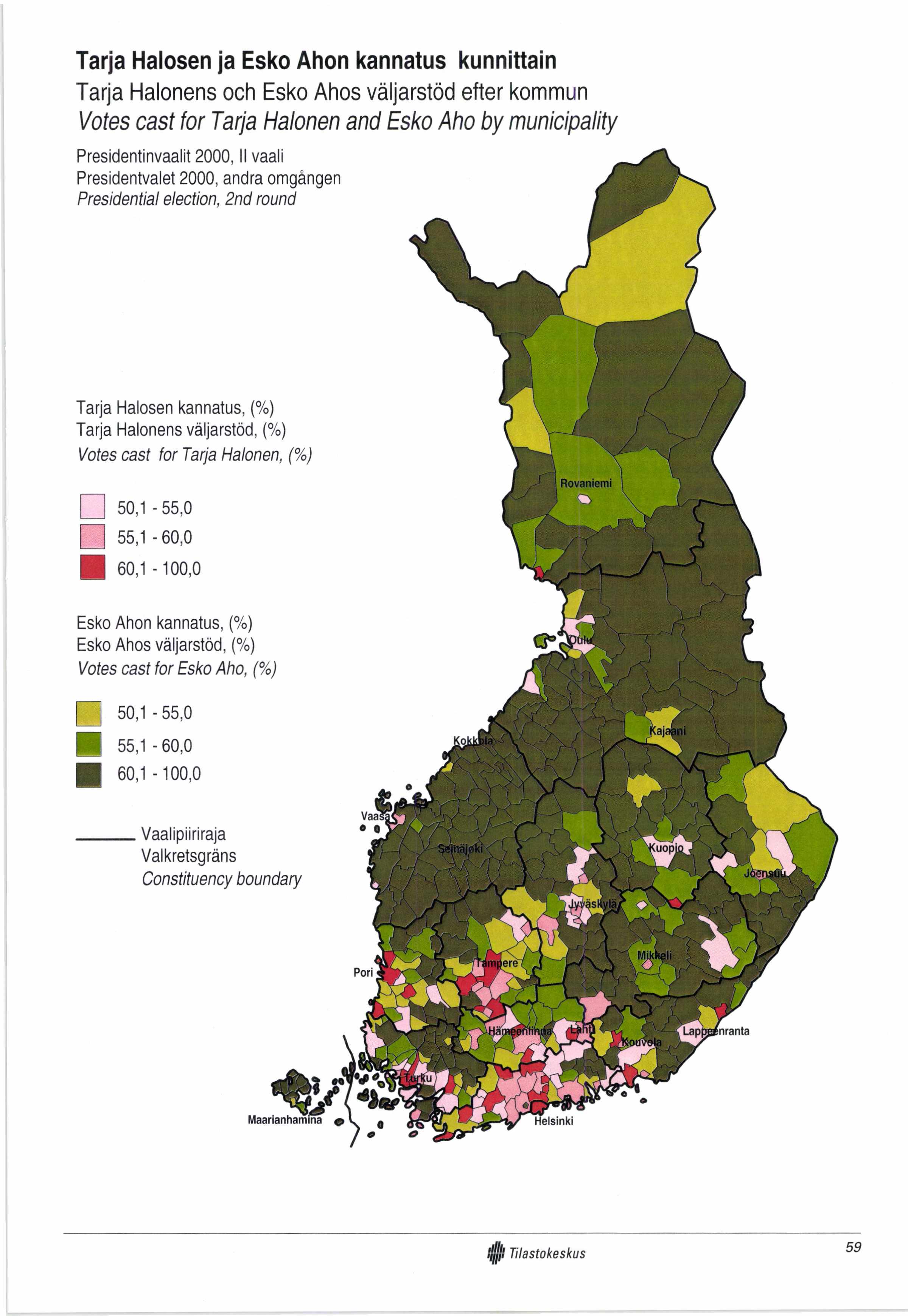 Tarja Halosen ja Esko Ahon kannatus kunnittain Tarja Halonens ooh Esko Ahos väljarstöd efter kommun Votes cast for Tarja Halonen
