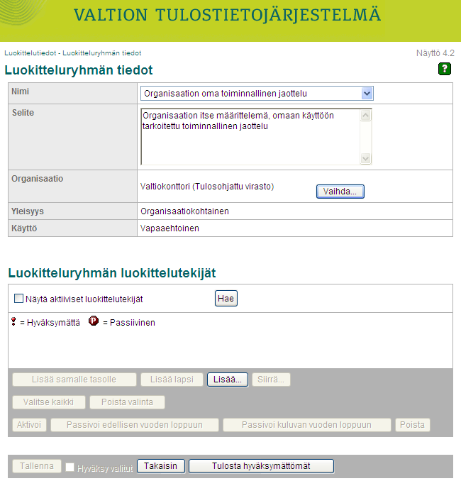 Valtiokonttori Ohje 7 (9) Kuva 4: Luokitteluryhmän tiedot -näyttö Valitse Nimi-kentän alasvetovalikosta