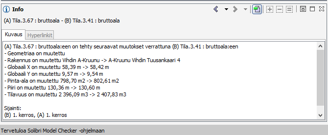 67 Kuva 30. Revisiovertailun info- taulusta näkee objektin muuttuneet mitta- ja tilavuustiedot. 5.1.