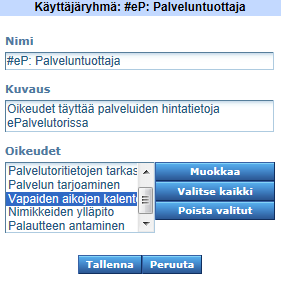 4. Klikkaa muokattavan käyttäjäryhmän nimeä, jolloin avautuu alla olevan kuvan 49 mukainen ikkuna. Kuva 49. Käyttäjäryhmä: #ep:palveluntuottaja ikkuna.