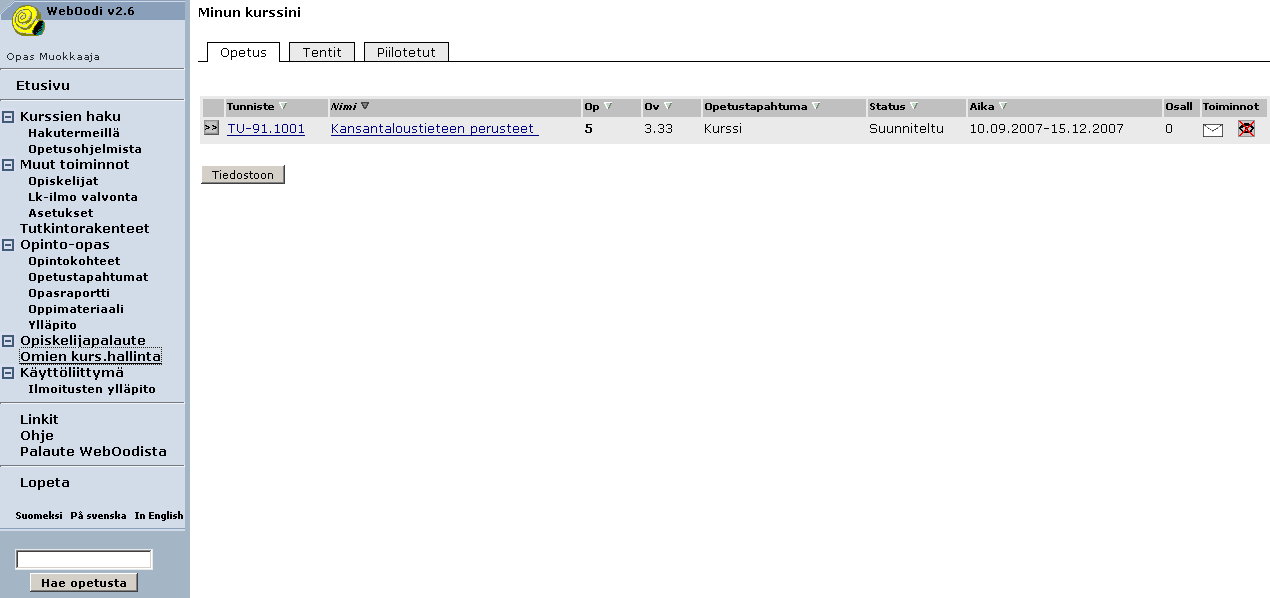 Valmiin kurssin hallinta Omien kurssien hallinta Kaikki kurssit, joissa olet vastuuopettajana tai virkailijana, näkyvät kootusti omien kurssiesi hallinnassa, jonne pääset suoraan päävalikon kautta.