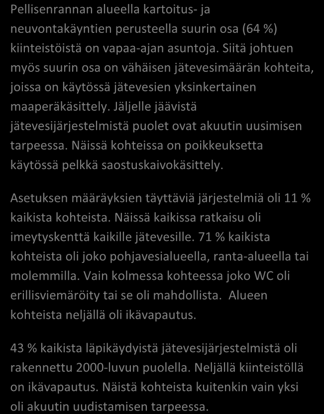 SAIMAAN VESIENSUOJELU- YHDISTYS RY PELLISENRANTA / Lappeenranta 42/2015 Alueen kiinteistömäärä: 41 kpl JÄSSI 2015 ALUEKORTISTO Pohjavesialue Ranta-alue Taajaan asuttu alue Vedenottamon suoja-alue