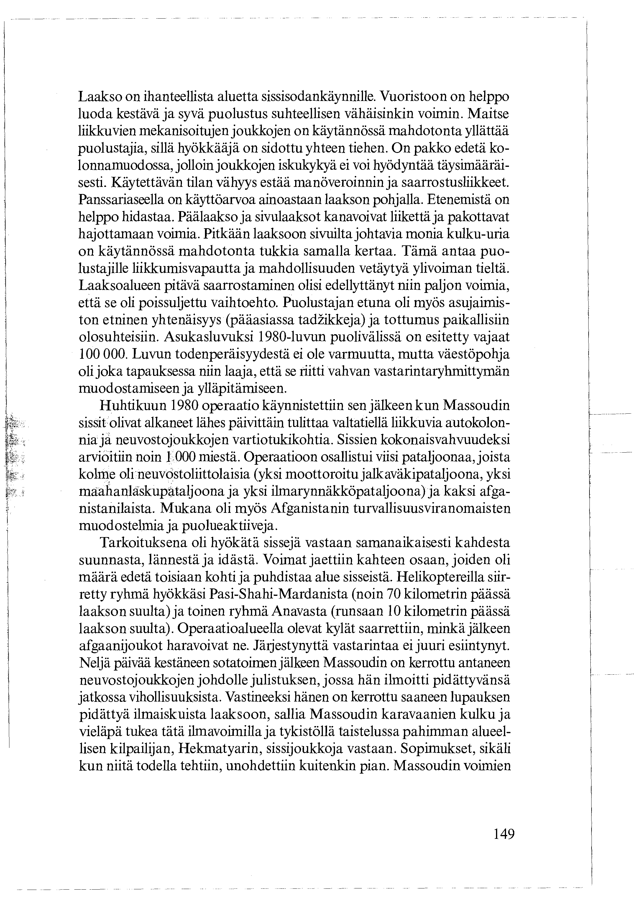 Laakso on ihanteellista aluetta sissisodankäynnille.
