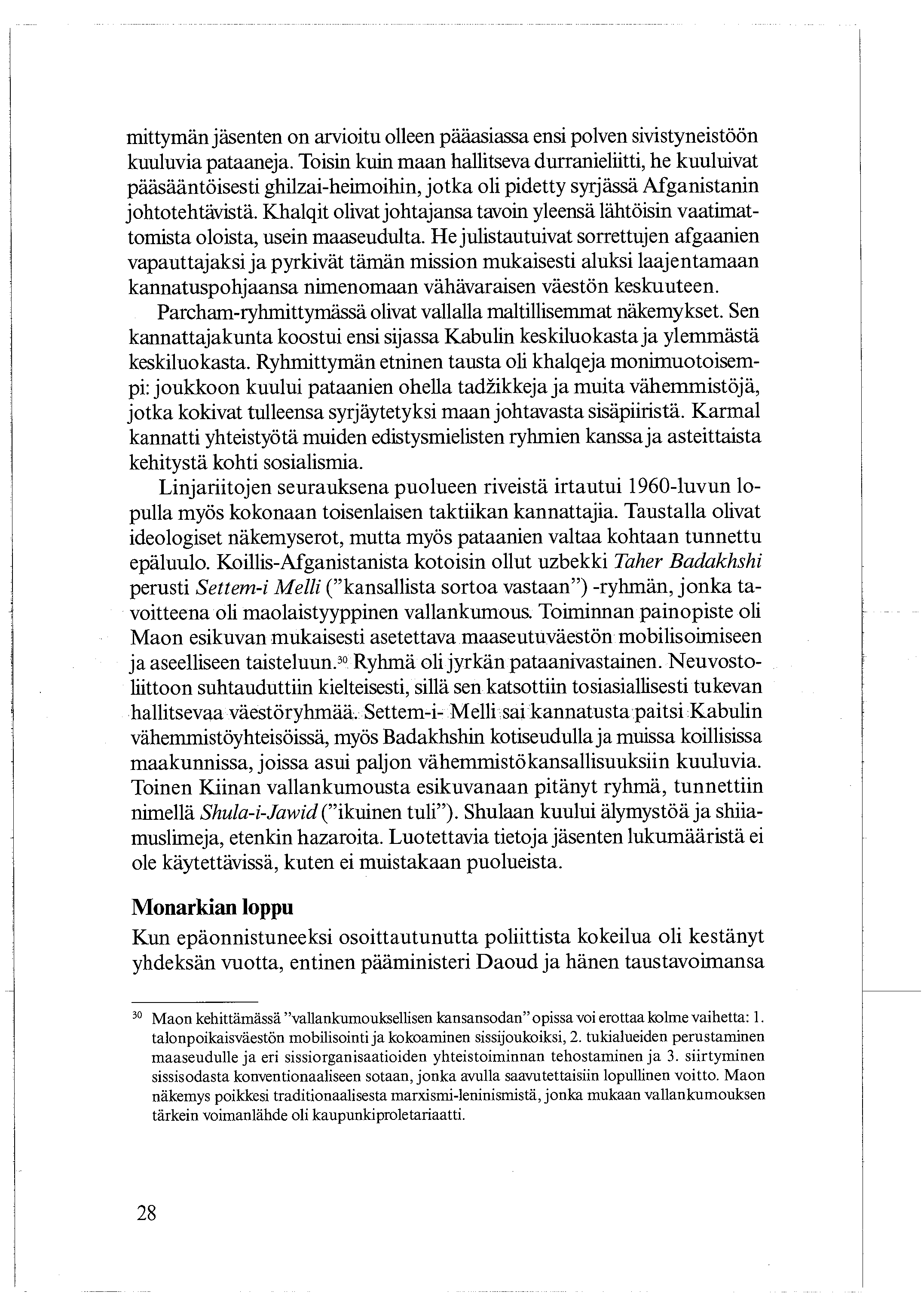 mittymän jäsenten on arvioitu olleen pääasiassa ensi polven sivistyneistöön kuuluvia pataaneja.