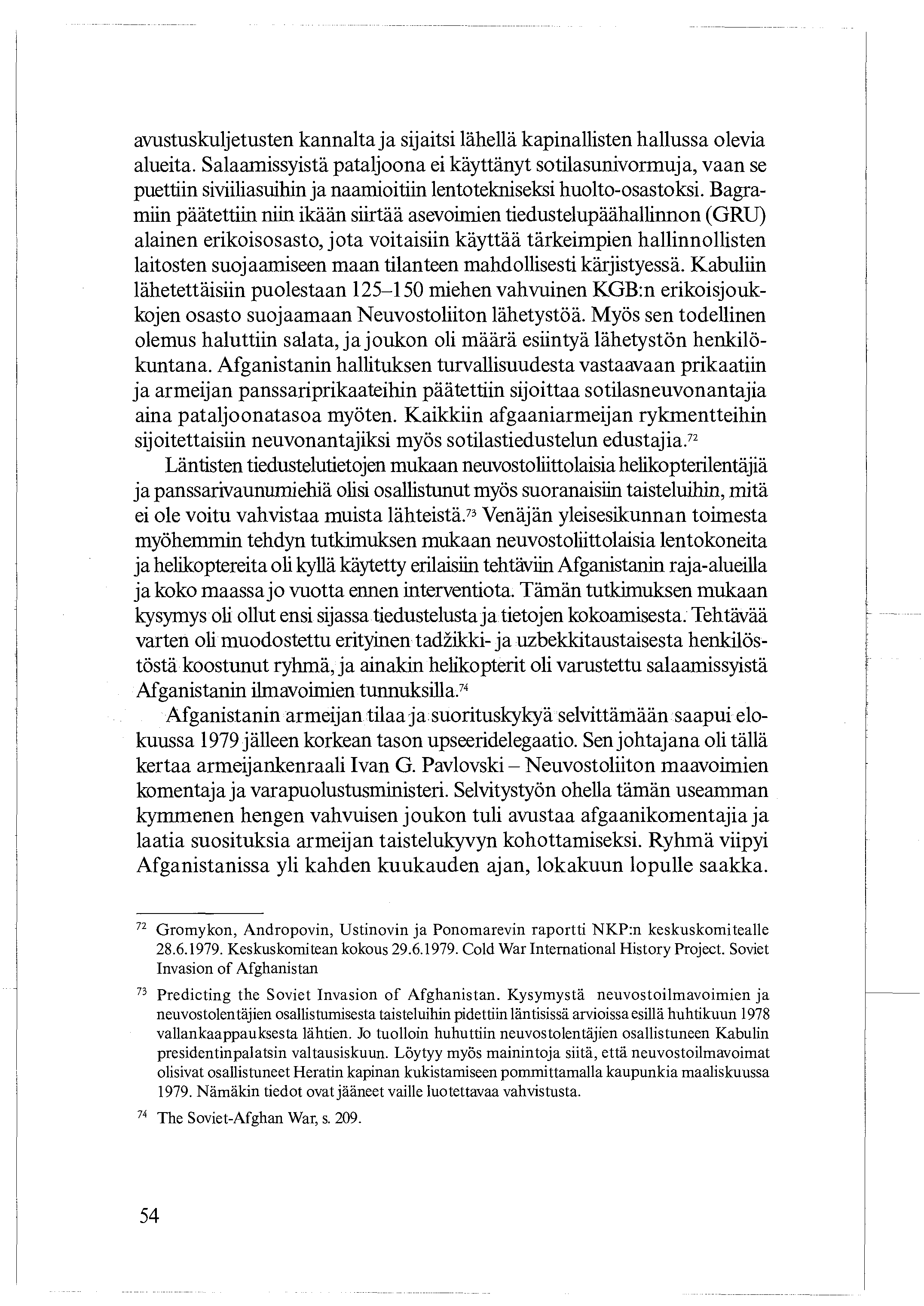 avustuskuljetusten kannalta ja sijaitsi lähellä kapinallisten hallussa olevia alueita.