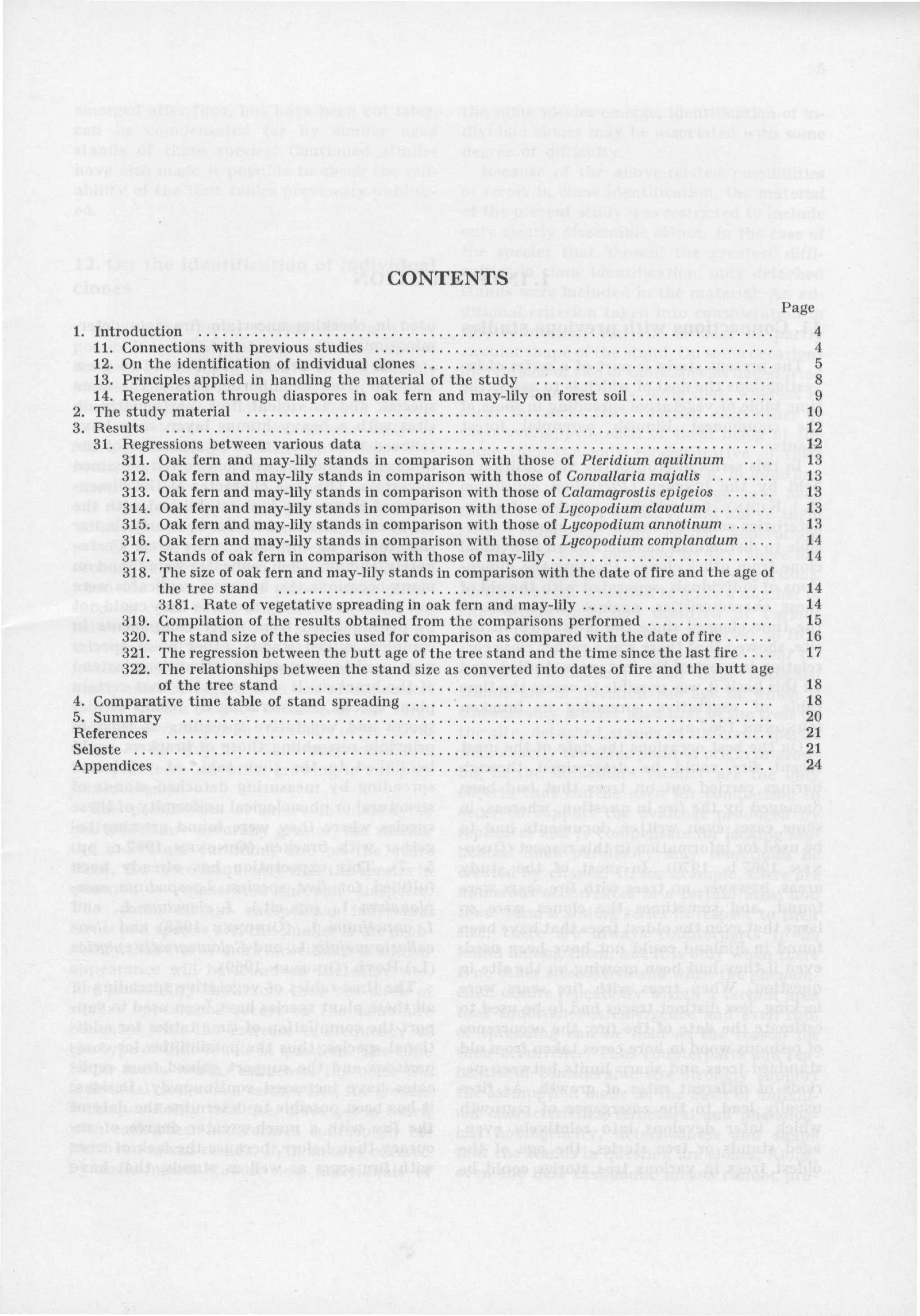 CONTENTS Page 1. Introduction 4 11. Connections with previous studies 4 12. On the identification of individual clones 5 13. Principles applied in handling the material of the study 8 14.