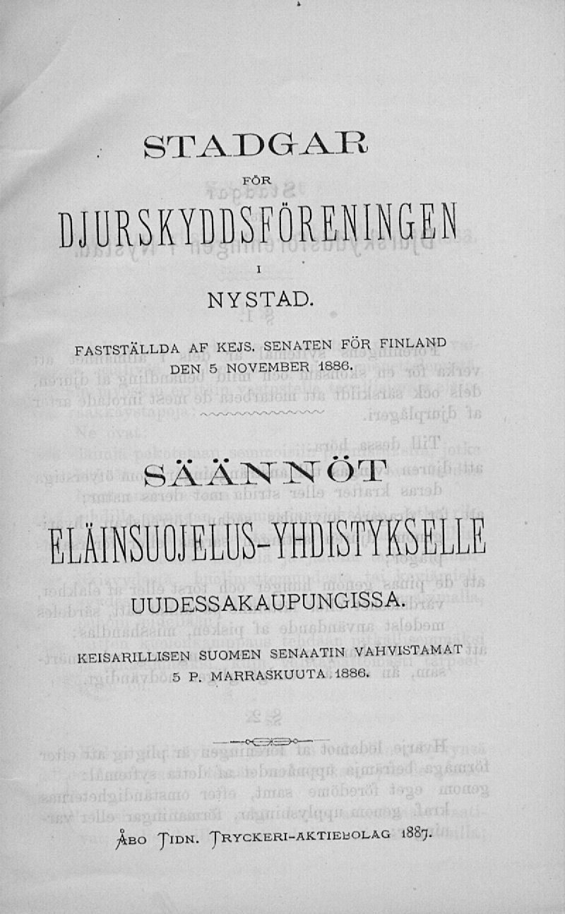 INYSTAD. STADGAR FÖR DJURSKYDDSFÖRENINGEN FASTSTÄLLDA AF KEJS. SENATEN FÖR FINLAND DEN 5 NOVEMBER 1886.
