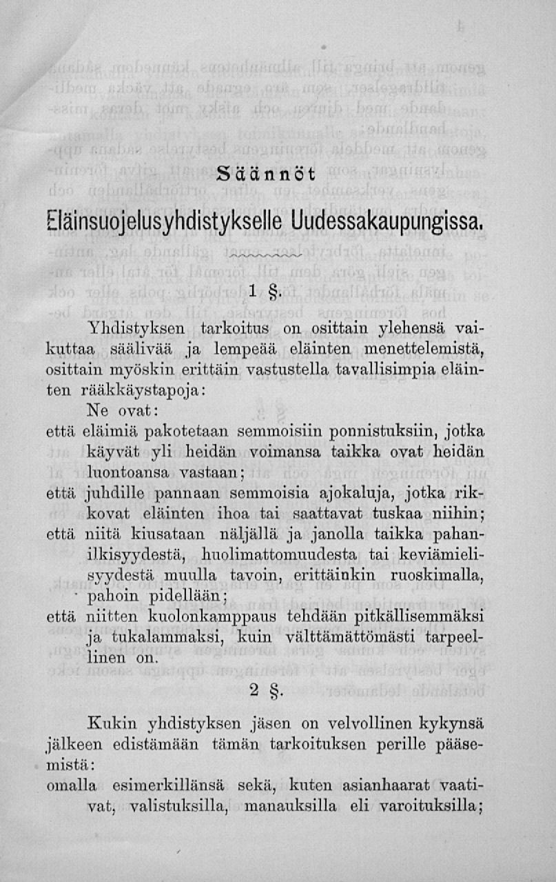 Bäännöt Eläinsuojelusyhdistykselle Uudessakaupungissa.