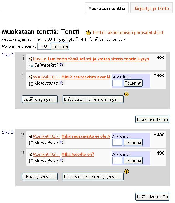 Opiskelijat pääsevät tekemään tenttiä vasta sitten, kun kysymykset on lisätty tenttiin. Tentti, johon on lisätty kysymyksiä kysymyspankista, on alla olevan kuvan kaltainen.