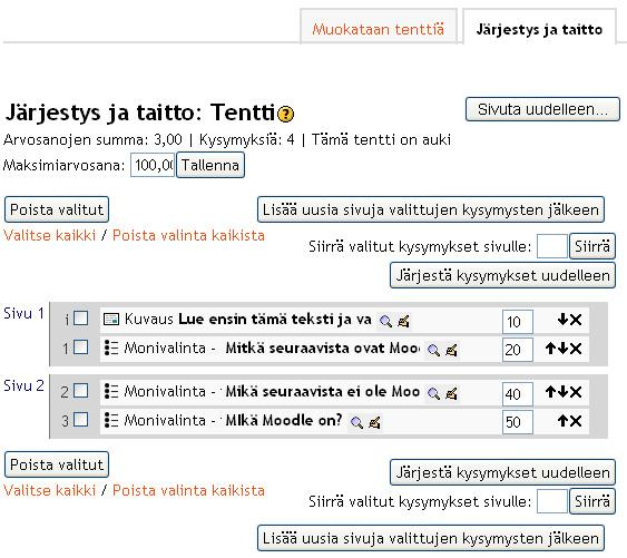 Tentin ulkoasua voit muokata sivun yläreunasta Järjestys ja taitto - välilehdeltä: Järjestys ja taitto -välilehdellä on käytössä seuraavat toiminnot: Voit siirtää kysymyksiä sivulta toiselle: ruksaa