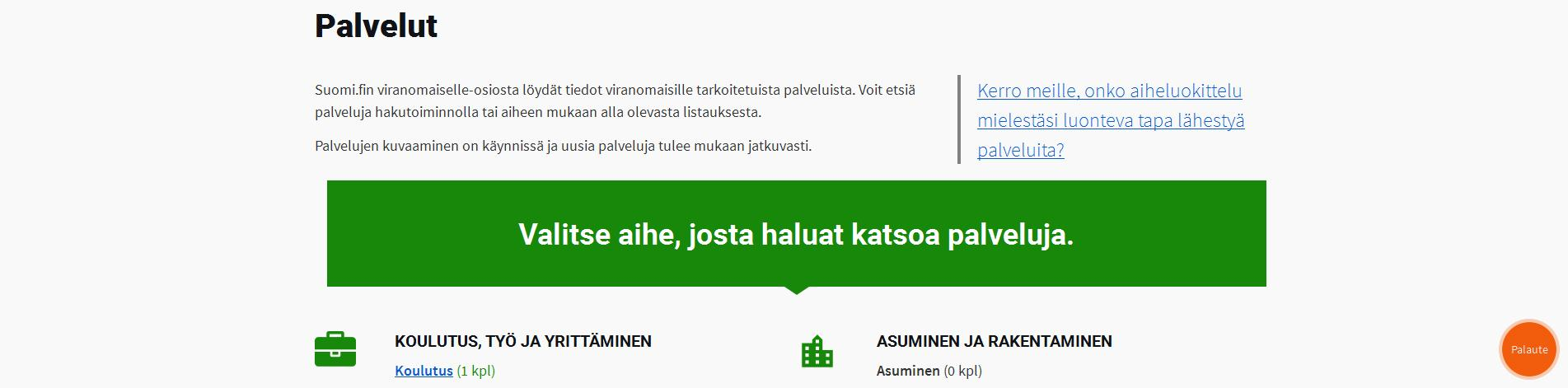 Viranomaisen näkymä Viranomaisen näkymän käyttö on kokonaan