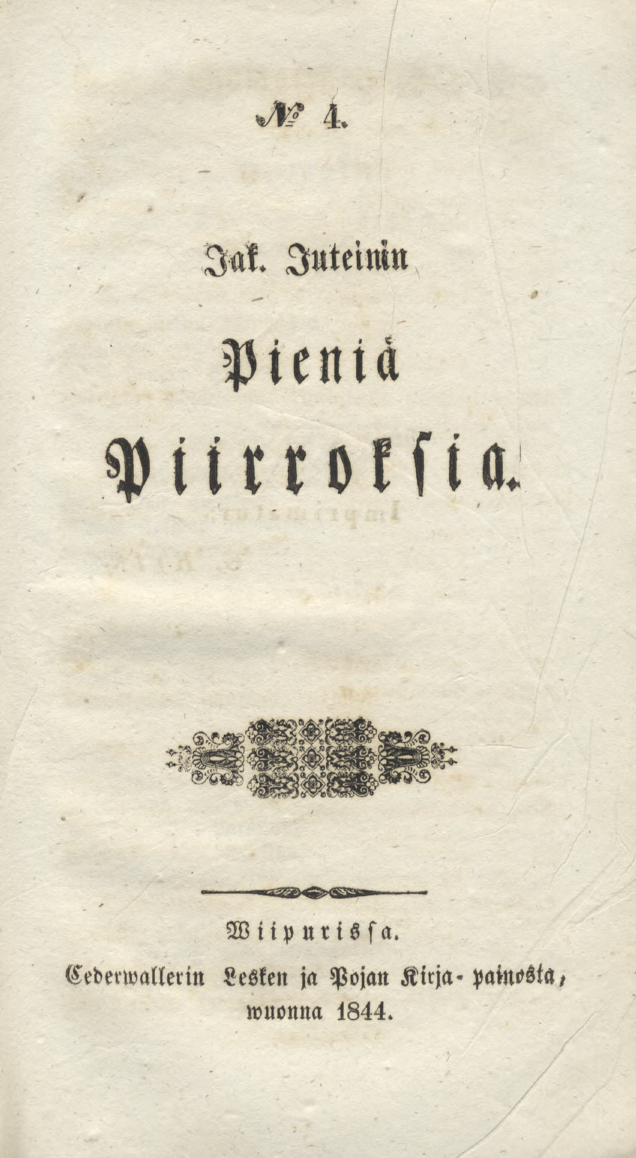 N:o 4. Jak. Jak. Juteinin Pieniä Piirroksia. Wiip urissa.