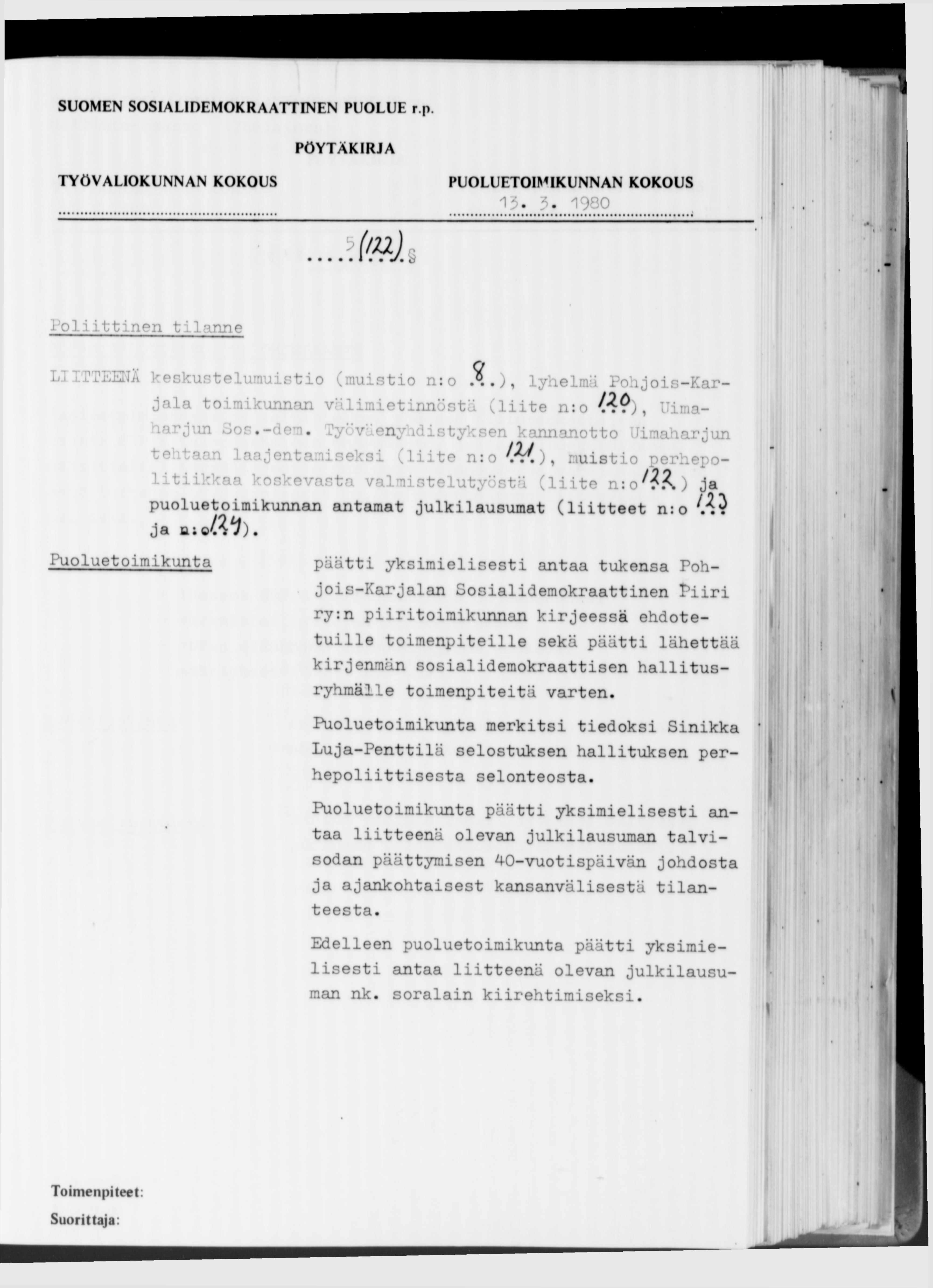 11.J. m1 980 8 Poliittinen tilanne O PTEENA keskustelumuistio (muistio n:o.4.), lyhelmä Pohjois-Kar- jala toimikunnan välimietinnöstä (liite n:o ft?), harjun oop.-de^i.