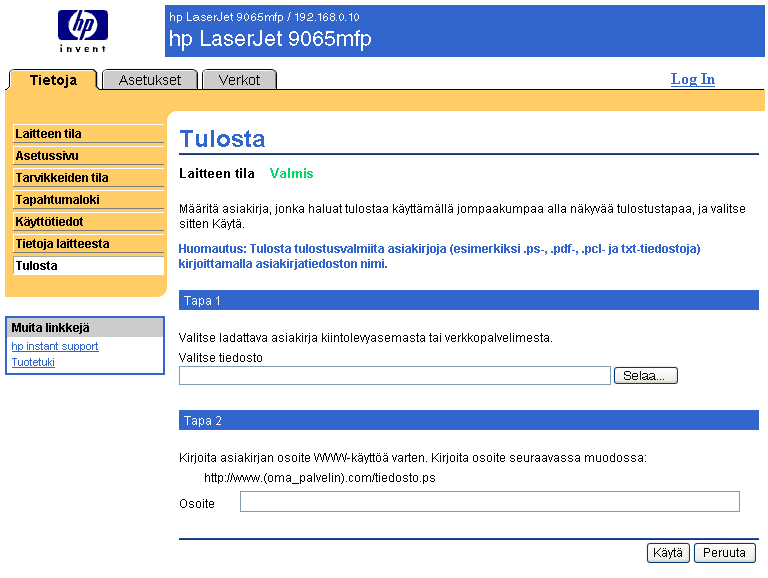 Tulosta Tämän sivun kautta voit tulostaa yhden tiedoston kerrallaan tuotteesta, joka tukee HP:n sulautettua WWW-palvelinta.