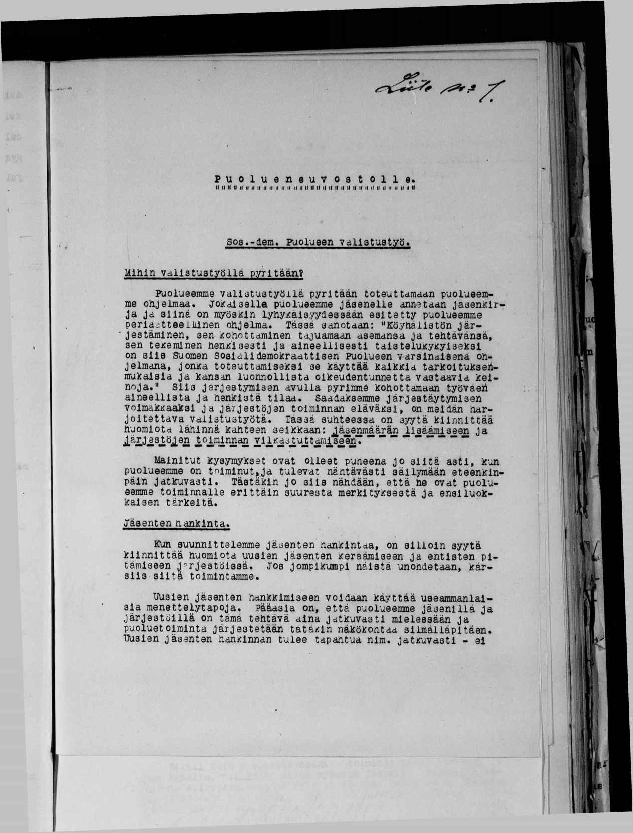 Puolueneuvostolle. l l'r 303.-dem» Rolueen vdllatustyö Mnn Vdllatustyöllä pyrtään?