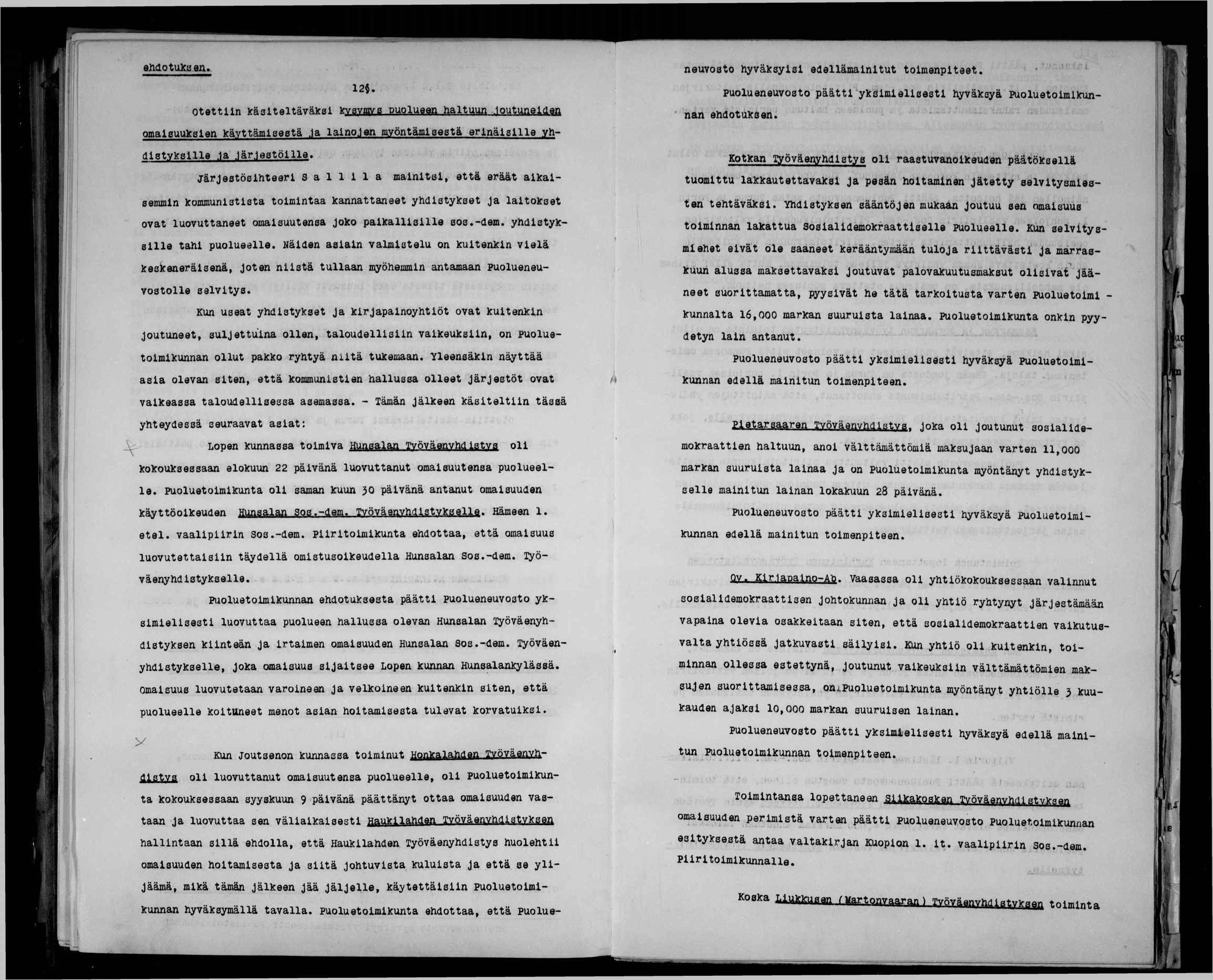 r neuvosto hyväksys edellämantut tomenpteet. puolueneuvosto päätt ykölmellsest hyväksyä Puoluetolmkun- ' nan ehdotuksen. emotu]ct3 en.... 12}.