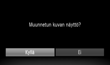 Kuvakoon muuttaminen Voit muuttaa kuvan pienemmäksi ja tallentaa pienemmän kuvan erillisenä tiedostona. Valitse [Muuta kuvakoko].