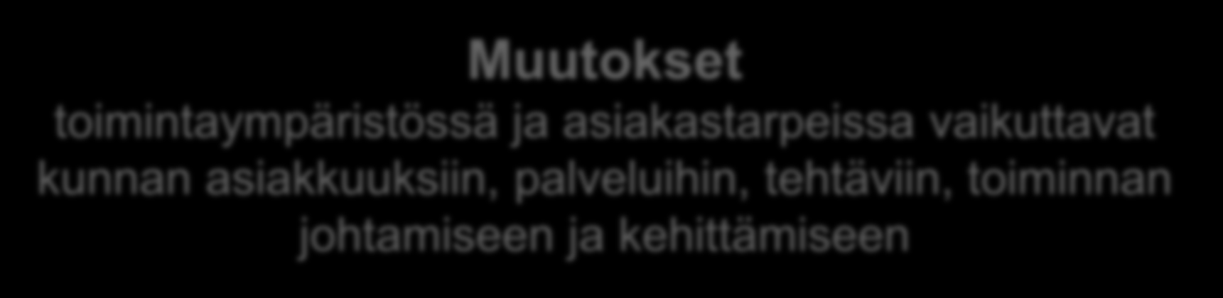 Miksi Kunnan johtamisen viitearkkitehtuuri?