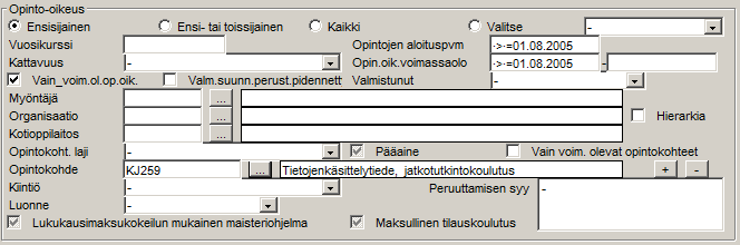 2.2. Opinto-oikeus-osio Esimerkki: Haettu tietojenkäsittelytieteen jatko-opiskelijoita, joilla on ensisijaisena voimassaoleva opintooikeus tohtorin tutkintoon. Lisäksi opinto-oikeuden tulee alkaa 1.8.