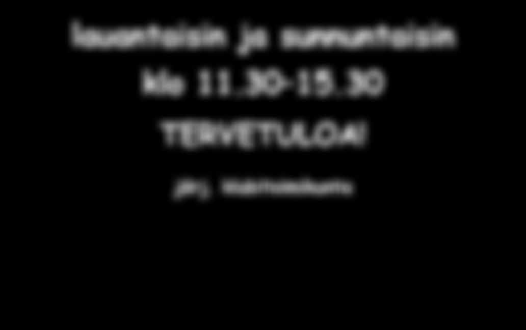 22 BUFFETTI Sirpiksessä huhtikuussa lauantaisin ja