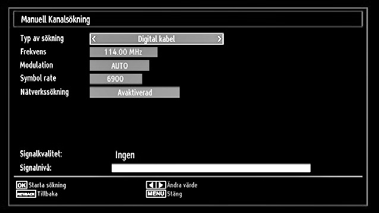 Tryck på OK-knappen för att lämna kanallistan och titta på TV. Installation Tryck på knappen MENU på fjärrkontrollen och välj Installation genom att trycka på knappen eller.
