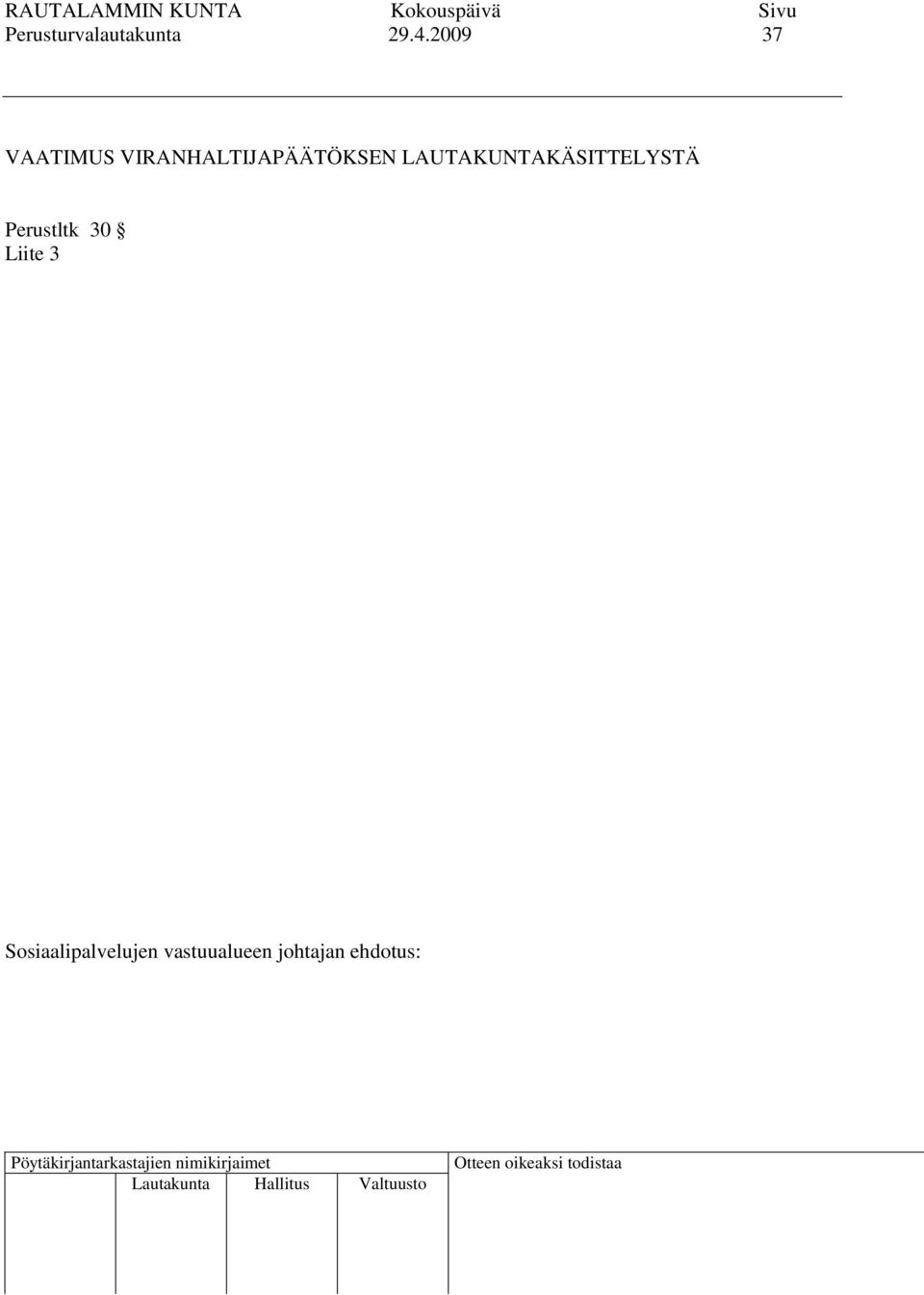 LAUTAKUNTAKÄSITTELYSTÄ Perustltk 30