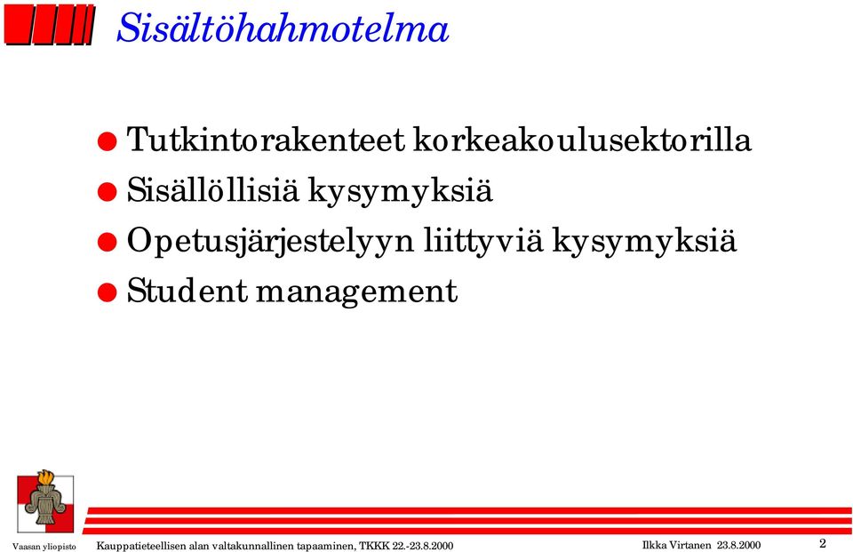 Student management Vaasan yliopisto Kauppatieteellisen alan