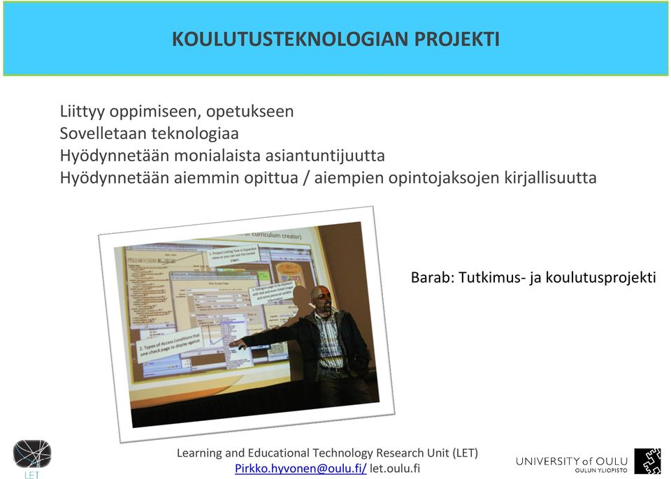 monialaista asiantuntijuutta Hyödynnetään aiemmin opittua