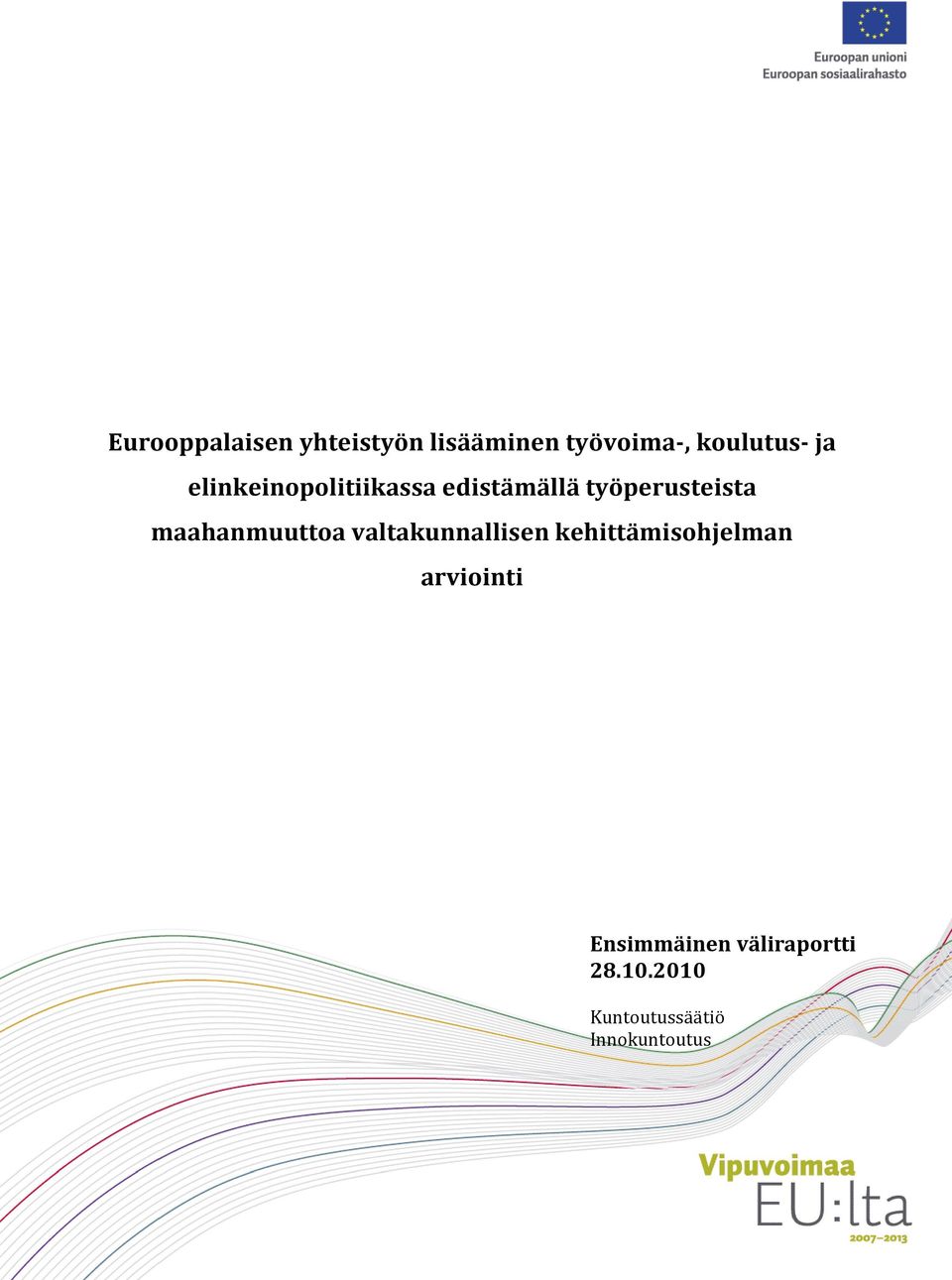 maahanmuuttoa valtakunnallisen kehittämisohjelman