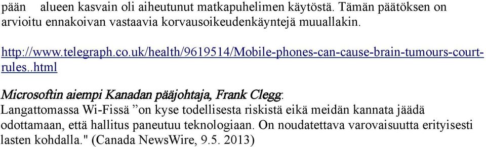 uk/health/9619514/mobile-phones-can-cause-brain-tumours-courtrules.