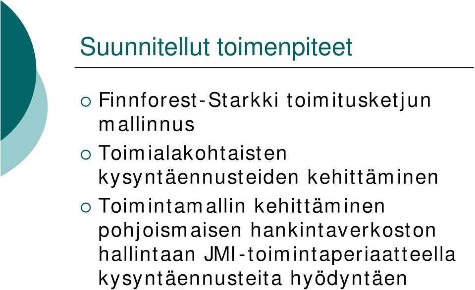 Toimintamallin kehittäminen pohjoismaisen hankintaverkoston