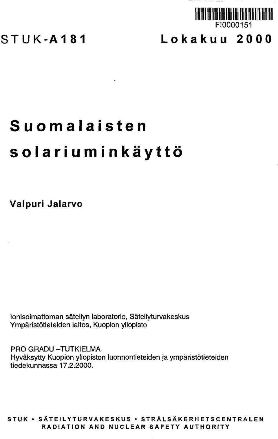 GRADU -TUTKIELMA Hyväksytty Kuopion yliopiston luonnontieteiden ja ympäristötieteiden