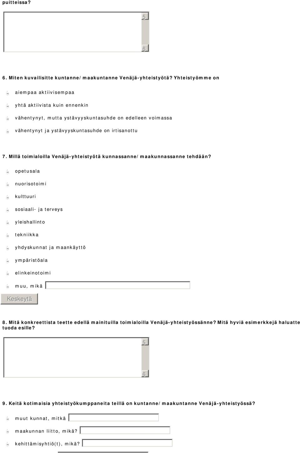 Millä toimialoilla Venäjä-yhteistyötä kunnassanne/maakunnassanne tehdään?